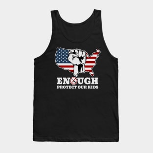 Enough Is Enough Protect Our Children Tank Top